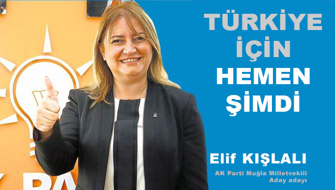 Elif KIŞLALI, AK Parti Muğla Milletvekili aday adayı